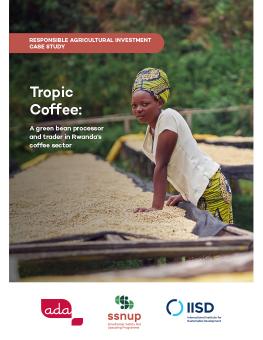 Tropic Coffee: A green bean processor and trader in Rwanda’s coffee sector report cover showing a woman worker near drying tables at coffee washing station.