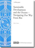 Sustainable Development And The Oceans - Navigating Our Way From Rio ...