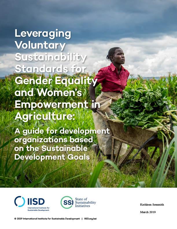 Leveraging Voluntary Sustainability Standards For Gender Equality And ...