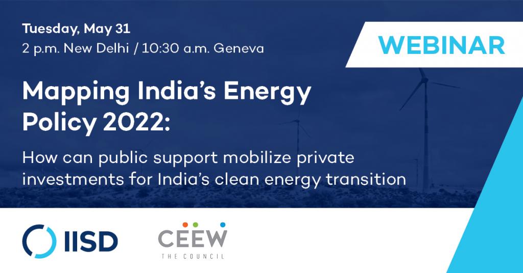 Mapping India’s Energy Policy 2022: How can public support mobilize ...